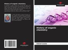 Bookcover of History of organic chemistry