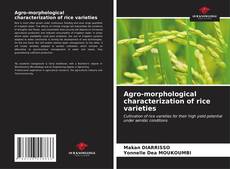Capa do livro de Agro-morphological characterization of rice varieties 