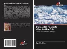 Buchcover von Dalla città nascosta all'Antartide 3.0