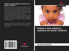 Buchcover von Father's and mother's usufruct on minor children