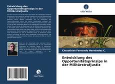 Borítókép a  Entwicklung des Opportunitätsprinzips in der Militärstrafjustiz - hoz