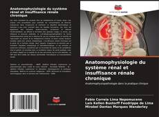 Anatomophysiologie du système rénal et insuffisance rénale chronique kitap kapağı