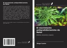 Bookcover of El movimiento antiprohibicionista de Natal