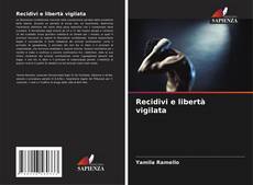 Bookcover of Recidivi e libertà vigilata