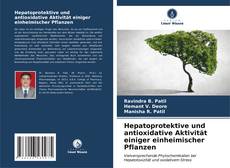 Couverture de Hepatoprotektive und antioxidative Aktivität einiger einheimischer Pflanzen