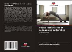 Récits identitaires et pédagogies culturelles kitap kapağı