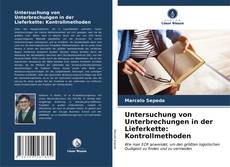 Buchcover von Untersuchung von Unterbrechungen in der Lieferkette: Kontrollmethoden