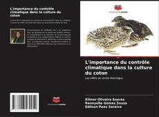 Capa do livro de L'importance du contrôle climatique dans la culture du coton 