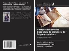 Bookcover of Comportamiento de búsqueda de alimento de Trigona spinipes