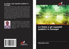 Buchcover von Lo Stato e gli ospedali pubblici in Senegal