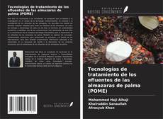 Bookcover of Tecnologías de tratamiento de los efluentes de las almazaras de palma (POME)