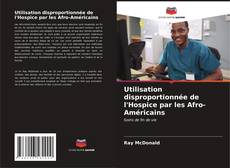 Buchcover von Utilisation disproportionnée de l'Hospice par les Afro-Américains