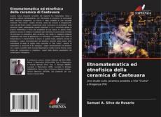 Capa do livro de Etnomatematica ed etnofisica della ceramica di Caeteuara 