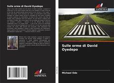 Bookcover of Sulle orme di David Oyedepo