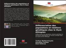 Bookcover of Différenciation des populations et relations génétiques chez le thym éthiopien