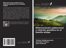 Diferenciación poblacional y relación genética en el tomillo etíope kitap kapağı