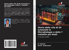 Couverture de Storia della vita di 50 scienziati in Microbiologia e delle 7 malattie più letali