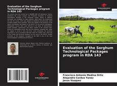 Portada del libro de Evaluation of the Sorghum Technological Packages program in RDA 143