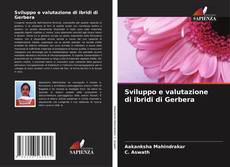 Sviluppo e valutazione di ibridi di Gerbera kitap kapağı