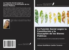 Portada del libro de La Función Social según la Constitución y la Usucapión de los Bienes Públicos