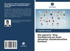 Bookcover of Die Japreria "Eine Annäherung an ihren aktuellen soziokulturellen Kontext"