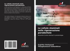 Couverture de Le cellule staminali nella rigenerazione parodontale