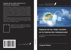 Impacto de las redes sociales en la interacción interpersonal kitap kapağı