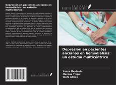 Buchcover von Depresión en pacientes ancianos en hemodiálisis: un estudio multicéntrico