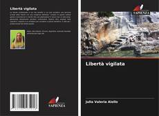 Bookcover of Libertà vigilata