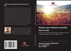 Buchcover von Gestion des éléments nutritifs dans le blé