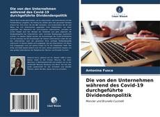 Bookcover of Die von den Unternehmen während des Covid-19 durchgeführte Dividendenpolitik