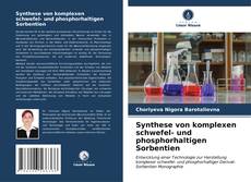 Capa do livro de Synthese von komplexen schwefel- und phosphorhaltigen Sorbentien 