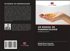 Bookcover of UN MANUEL DE PHARMACOLOGIE