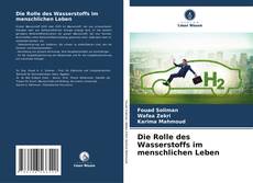 Bookcover of Die Rolle des Wasserstoffs im menschlichen Leben