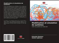 Bookcover of Modélisation et simulation de systèmes