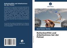 Bookcover of Rollenkonflikt und Arbeitsstress bei der Polizei