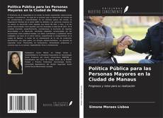 Portada del libro de Política Pública para las Personas Mayores en la Ciudad de Manaus