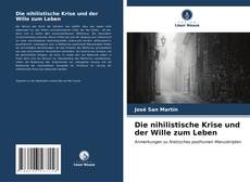 Bookcover of Die nihilistische Krise und der Wille zum Leben