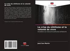 Buchcover von La crise du nihilisme et la volonté de vivre