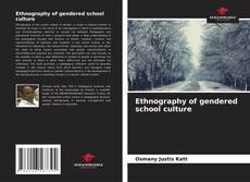 Couverture de Ethnography of gendered school culture