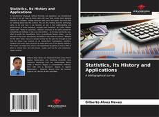 Bookcover of Statistics, its History and Applications