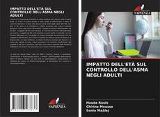 IMPATTO DELL'ETÀ SUL CONTROLLO DELL'ASMA NEGLI ADULTI的封面