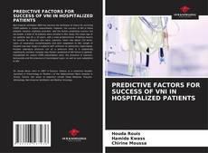 Copertina di PREDICTIVE FACTORS FOR SUCCESS OF VNI IN HOSPITALIZED PATIENTS