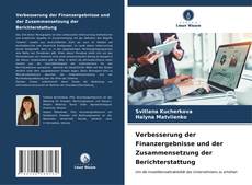 Verbesserung der Finanzergebnisse und der Zusammensetzung der Berichterstattung kitap kapağı