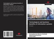 Technological and business benefits of information systems kitap kapağı