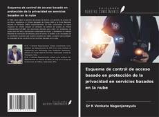 Bookcover of Esquema de control de acceso basado en protección de la privacidad en servicios basados en la nube