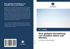Buchcover von Eine globale Vorstellung von Gandhis Ideen und Werten
