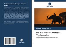 Die Planetarische Therapie - Version Afrika kitap kapağı