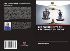 Copertina di LES FONDEMENTS DE L'ÉCONOMIE POLITIQUE