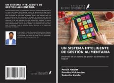 Buchcover von UN SISTEMA INTELIGENTE DE GESTIÓN ALIMENTARIA